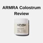 ARMRA Colostrum Review