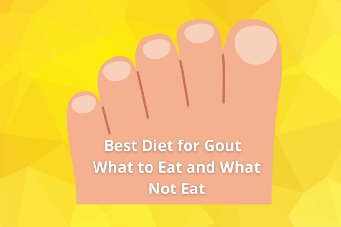 Best Diet for Gout - What to Eat and What Not Eat
