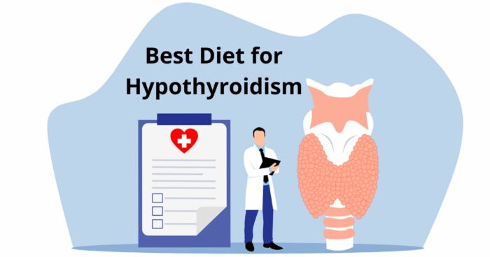 Best Diet for Hypothyroidism
